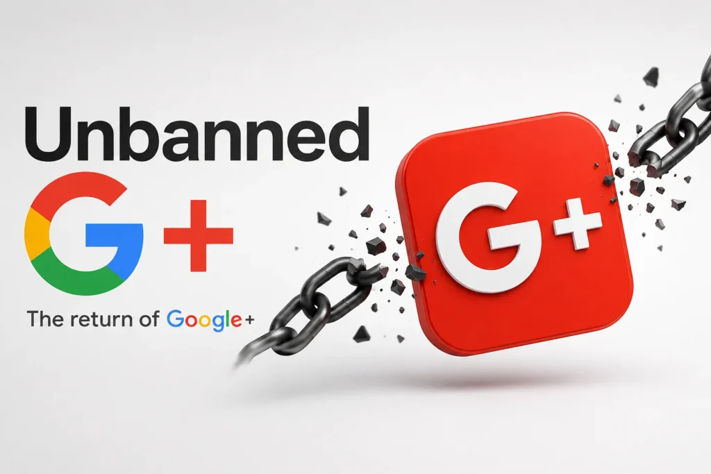 Unbanned G+